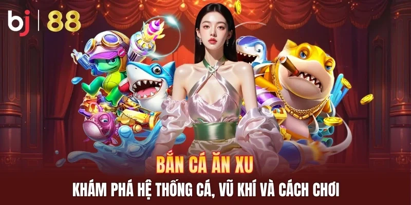 bắn cá ăn xu